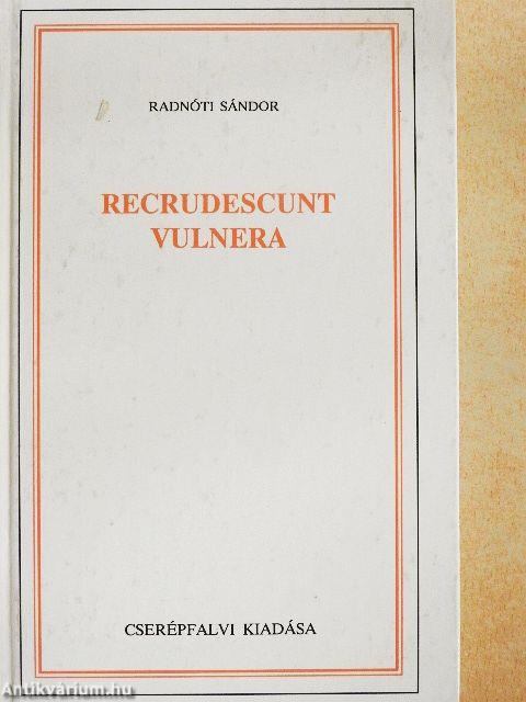 Recrudescunt vulnera