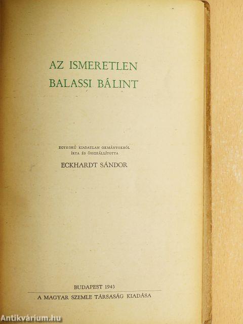 Az ismeretlen Balassi Bálint