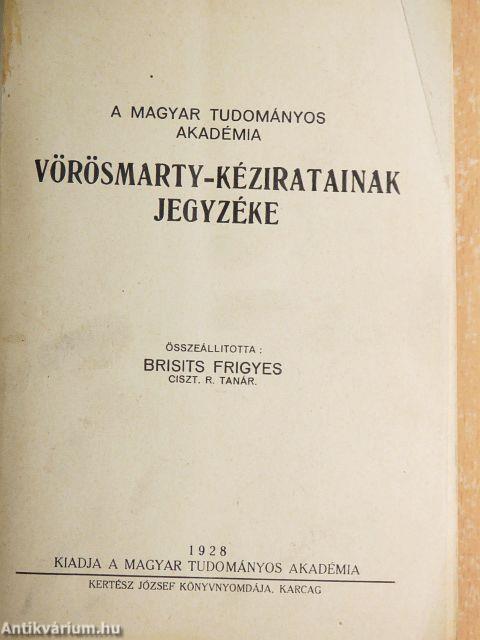 A Magyar Tudományos Akadémia Vörösmarty-kéziratainak jegyzéke