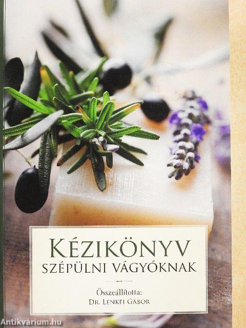Kézikönyv szépülni vágyóknak