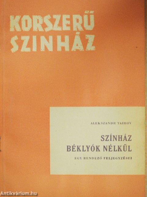 Színház béklyók nélkül