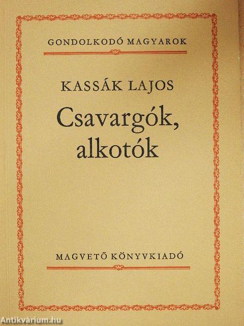 Csavargók, alkotók