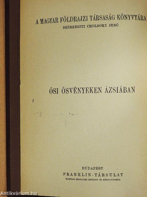 Ősi ösvényeken Ázsiában I-II.