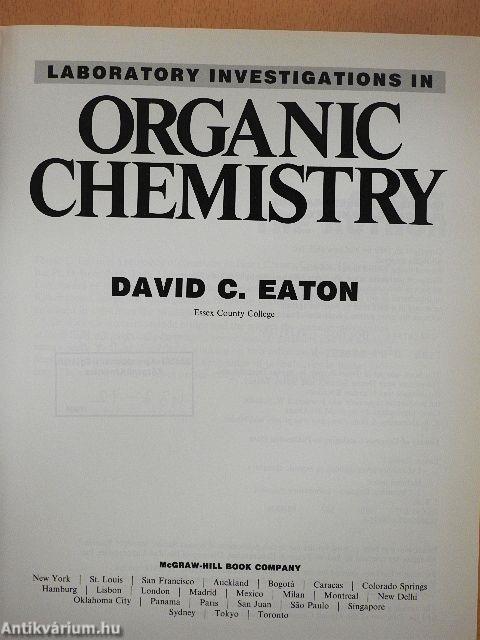 Laboratory Investigations in Organic Chemistry
