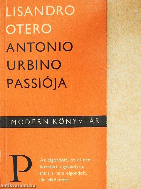 Antonio Urbino passiója