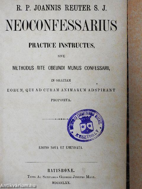 Neoconfessarius practice instructus
