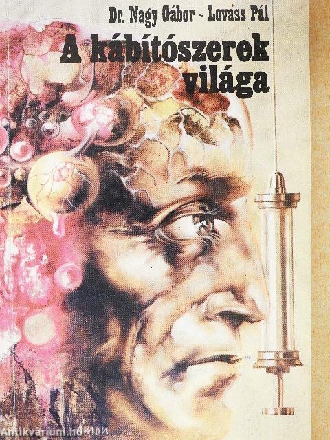 A kábítószerek világa