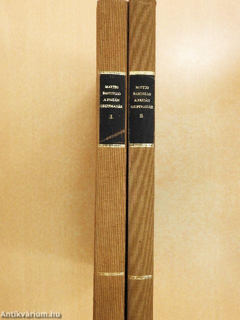 A pajzán griffmadár I-II.