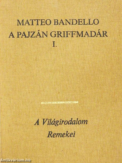A pajzán griffmadár I-II.
