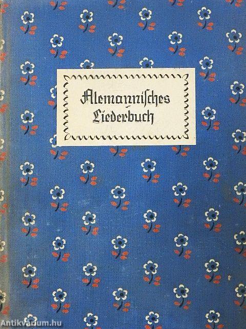 Alemannisches Liederbuch (gótbetűs)