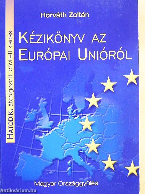 Kézikönyv az Európai Unióról