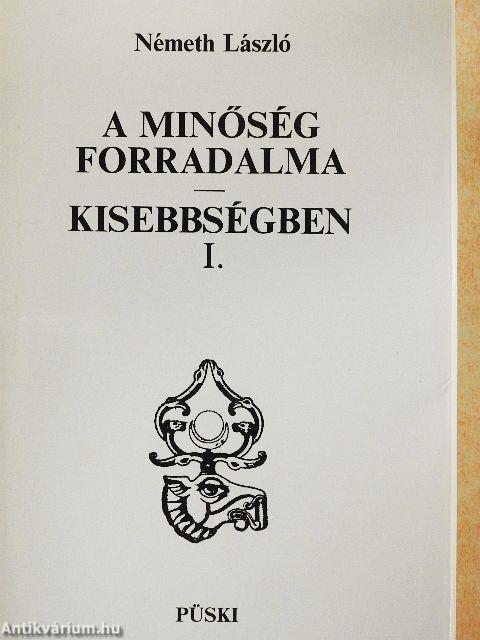 A minőség forradalma/Kisebbségben I-IV.