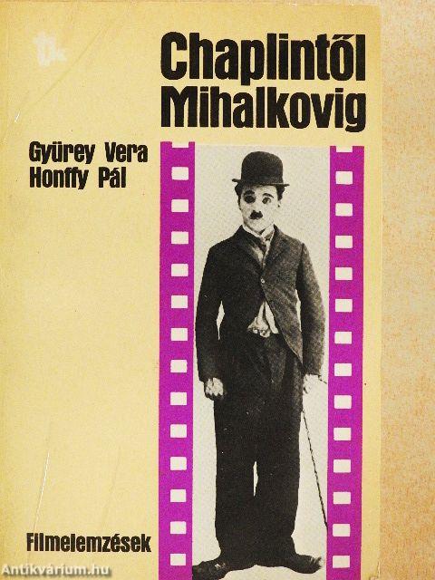 Chaplintől Mihalkovig