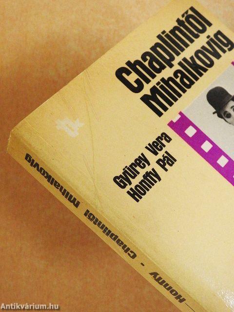 Chaplintől Mihalkovig