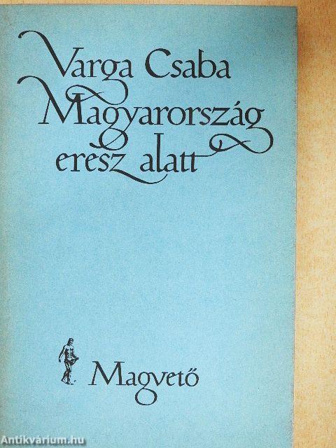 Magyarország eresz alatt