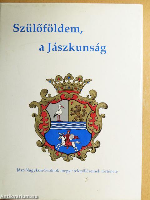 Szülőföldem, a Jászkunság