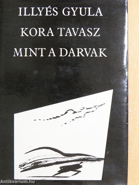 Kora tavasz/Mint a darvak