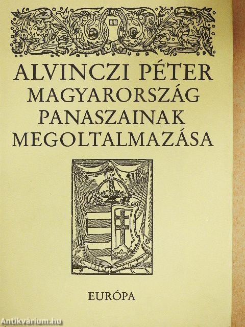 Magyarország panaszainak megoltalmazása és válogatás prédikációiból, leveleiből