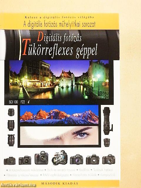 Digitális fotózás tükörreflexes géppel