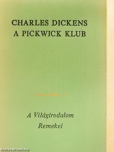 A Pickwick Klub I-II.