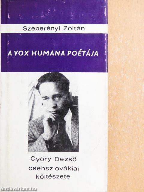 A vox humana poétája