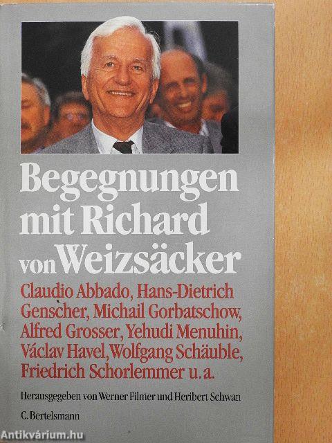 Begegnungen mit Richard von Weizsäcker