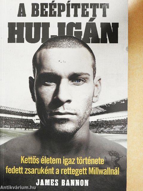 A beépített huligán