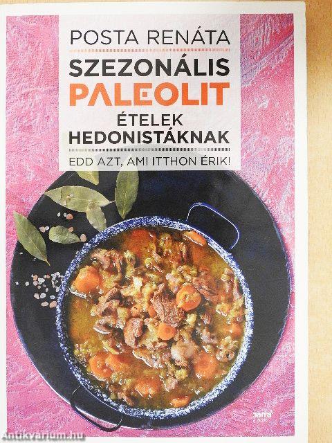 Szezonális paleolit ételek hedonistáknak