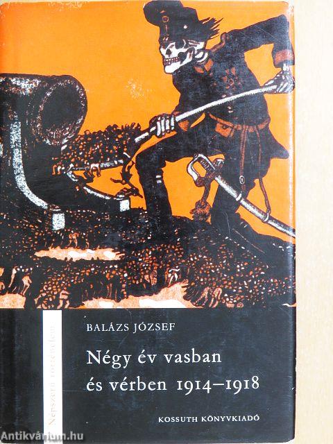 Négy év vasban és vérben (1914-1918)