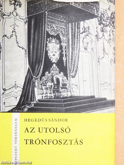 Az utolsó trónfosztás