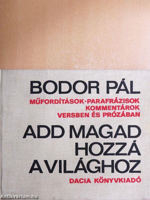 Add magad hozzá a világhoz