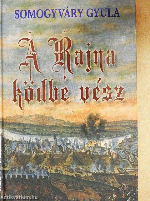 A Rajna ködbe vész