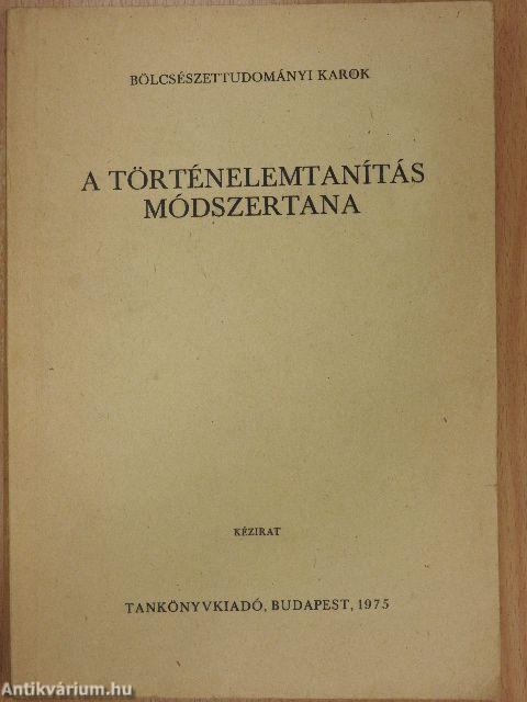 A történelemtanítás módszertana