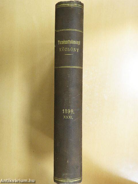 Természettudományi Közlöny 1899. január-december