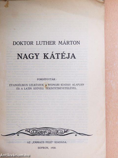 Doktor Luther Márton Nagy Kátéja