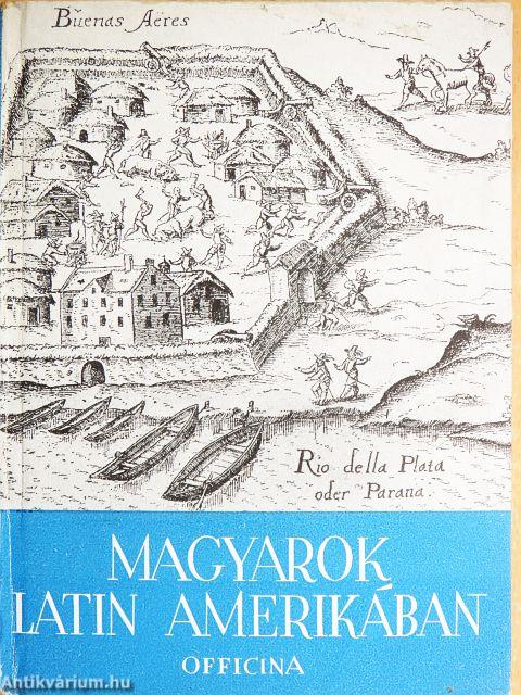 Magyarok Latin-Amerikában