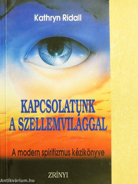 Kapcsolatunk a szellemvilággal
