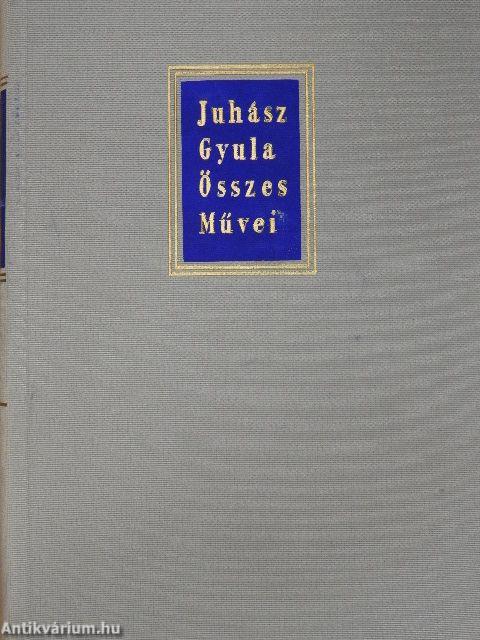 Juhász Gyula összes művei I-III.