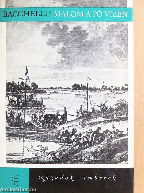 Malom a Pó vizén I-III.