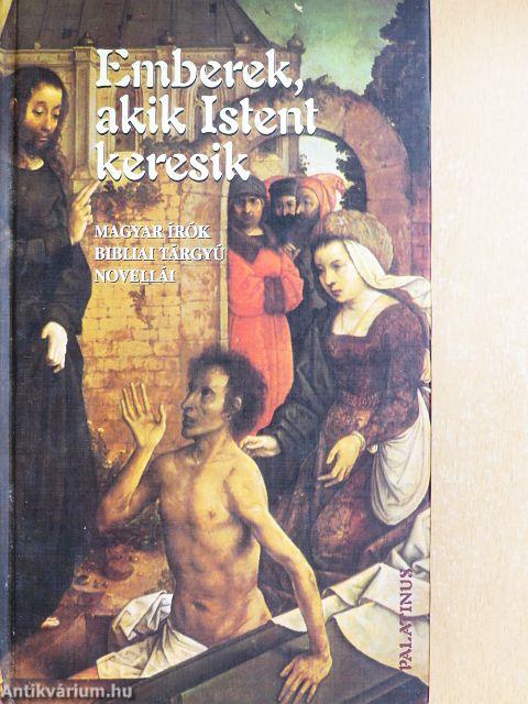 Emberek, akik Istent keresik