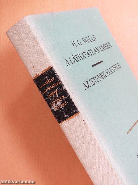 A láthatatlan ember/Az istenek eledele