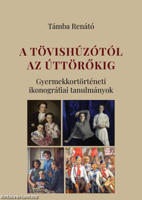 A Tövishúzótól az Úttörőkig