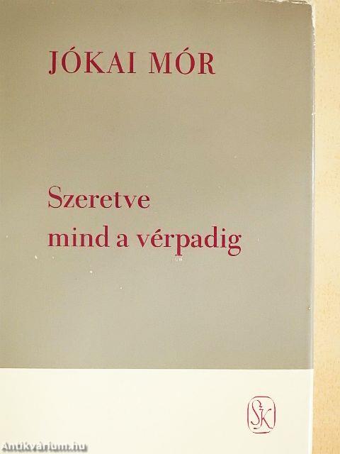 Szeretve mind a vérpadig