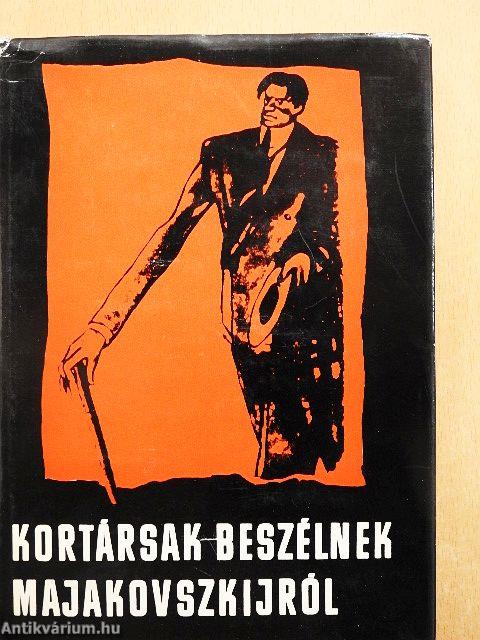 Kortársak beszélnek Majakovszkijról