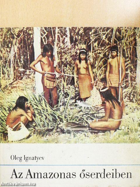 Az Amazonas őserdeiben