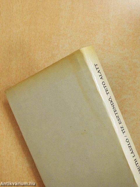 Tíz esztendő, tető alatt