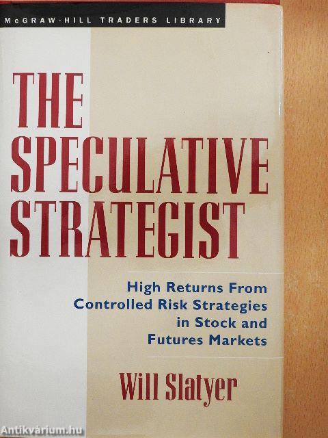 The Speculative Strategist