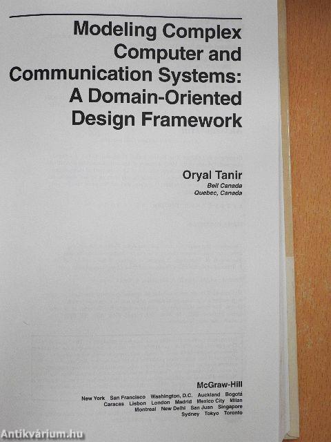 Modeling Complex Computer and Communication Systems: A Domain-Oriented Design Framework