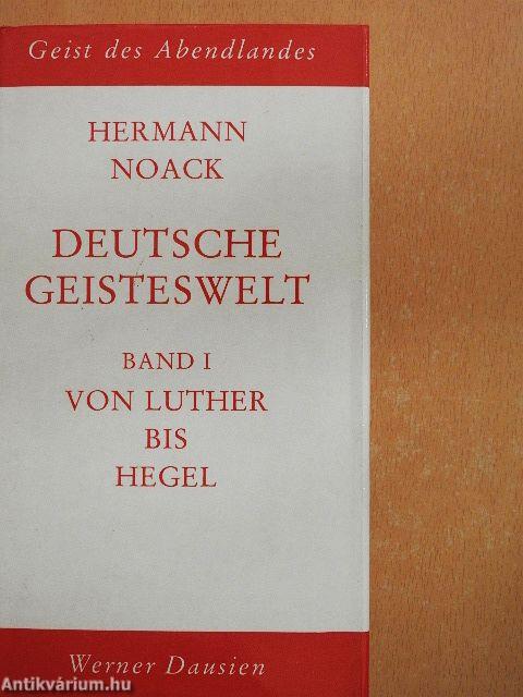 Deutsche Geisteswelt I-II.