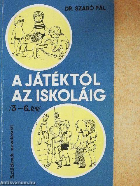 A játéktól az iskoláig